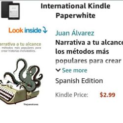 Narrativa a tu alcance: los métodos más populares para crear historias inolvidables, libro de Juan Álvarez